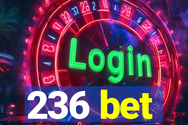 236 bet